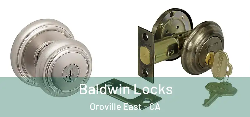  Baldwin Locks Oroville East - CA